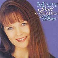 Mary Duff - Shades Of Blue